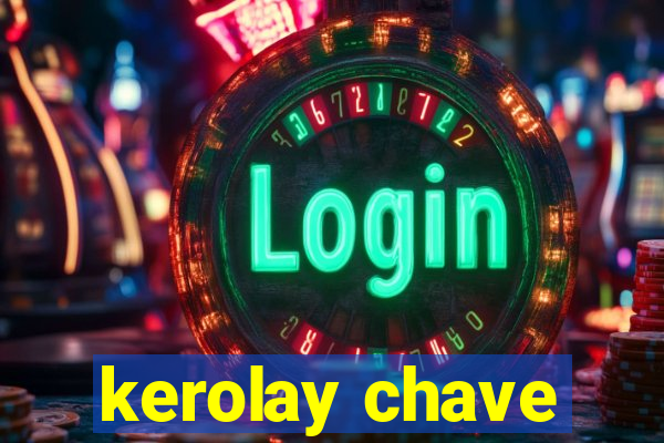 kerolay chave